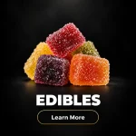 Edibles